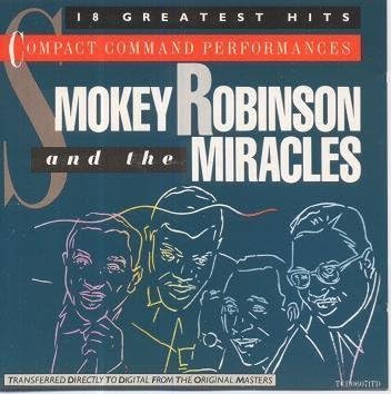Smokey Robinson And The Miracles - The Ultimate Collection by the